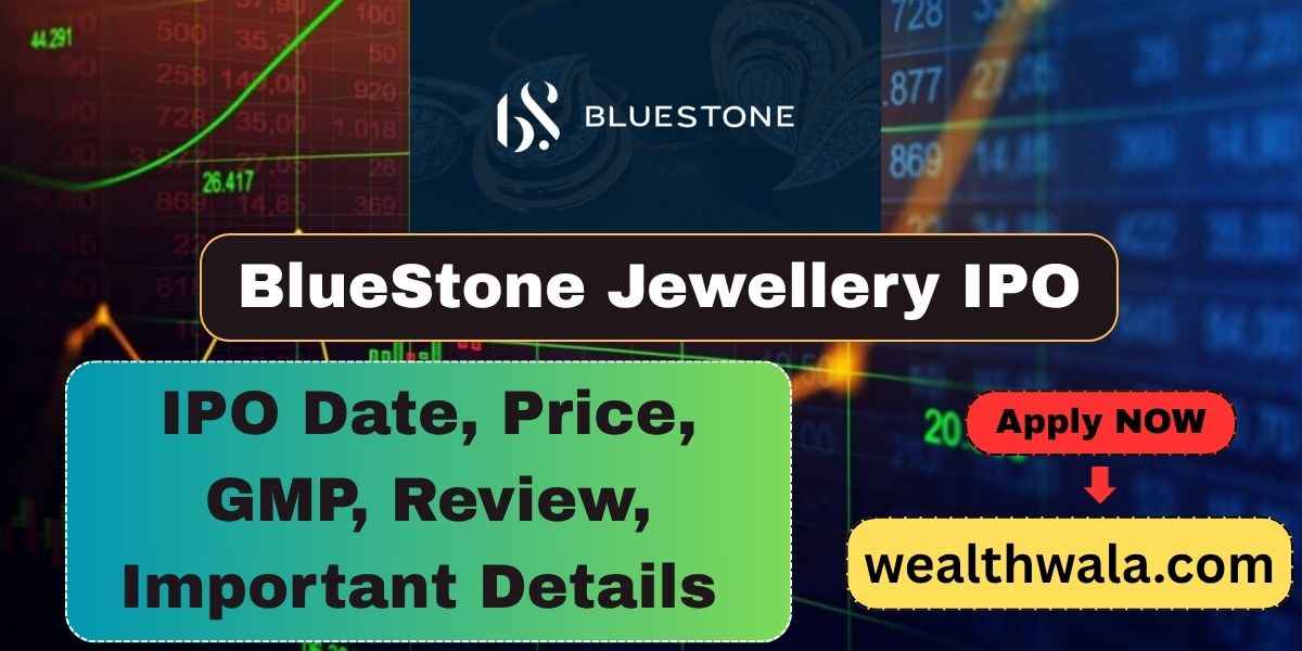 BlueStone Jewellery IPO Date, Price, GMP, Review, Important Details