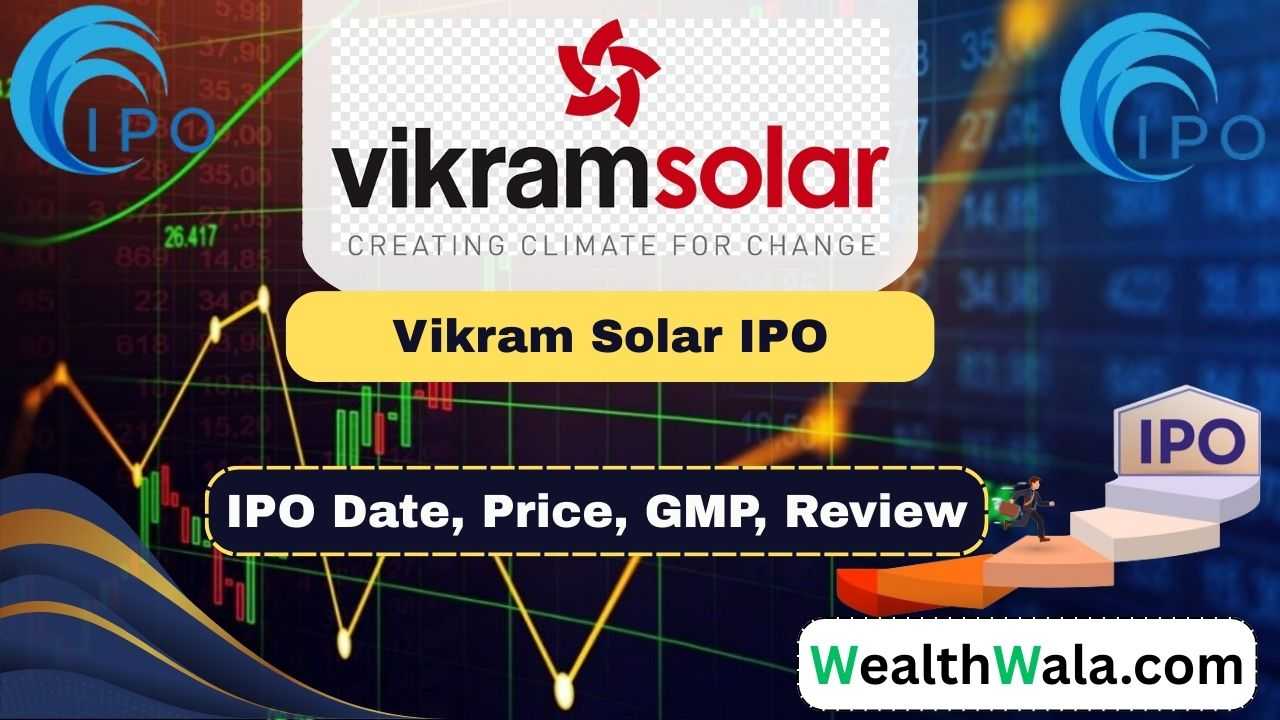 Vikram Solar IPO Date, Price, GMP, Review