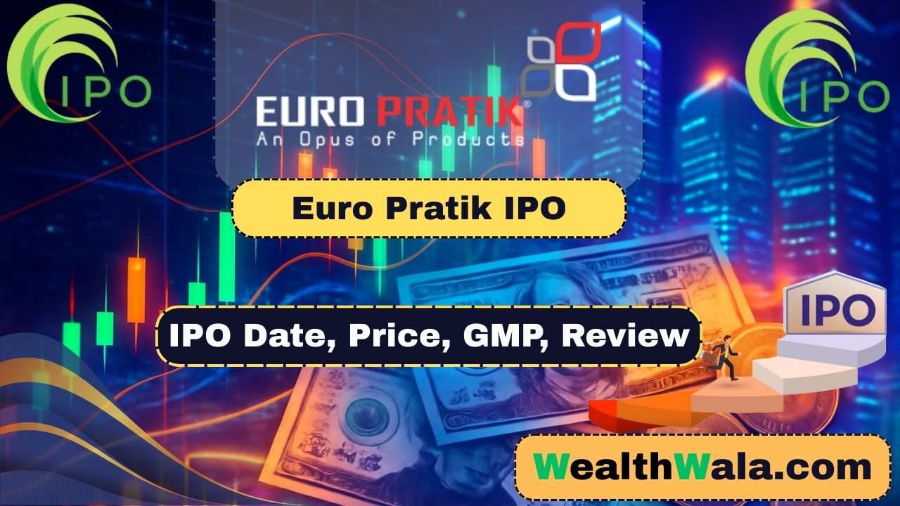 Euro Pratik IPO Date, Price, GMP, Review, Analysis & Details