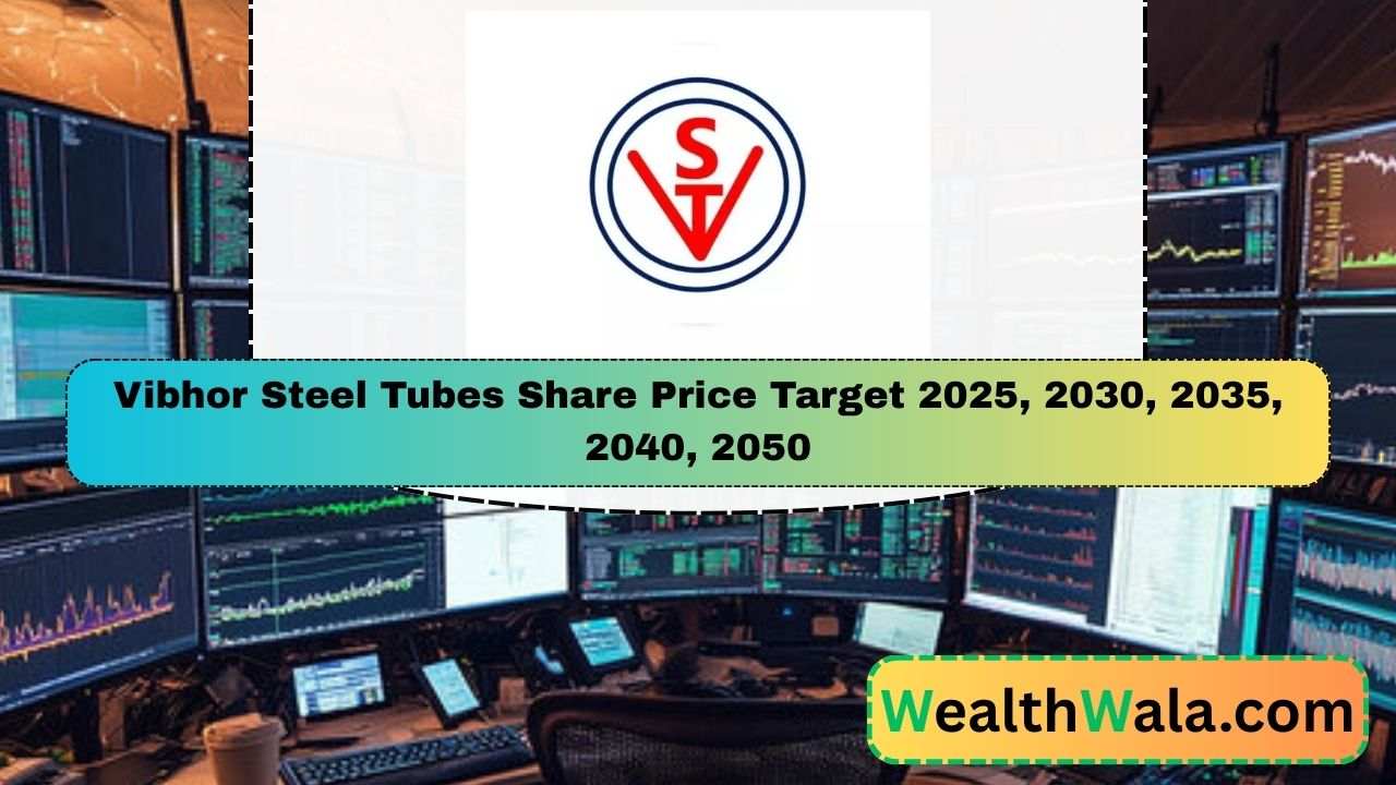 Vibhor Steel Tubes Share Price Target 2030